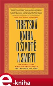 Tibetská kniha o životě a smrti - Sogjal-rinpočhe