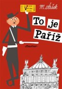 To je Paříž - Miroslav Šašek