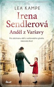 Irena Sendlerová - Anděl z Varšavy - Lea Kampe
