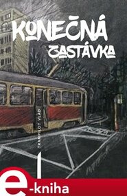 Konečná zastávka - Trampilot Vlad