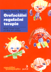 Orofaciální regulační terapie - Rodolfo Castill Morales