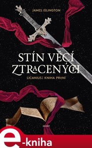 Stín věcí ztracených - James Islington