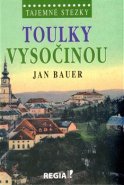 Toulky Vysočinou - Jan Bauer