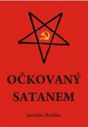 Očkovaný Satanem - Jaroslav Haidler