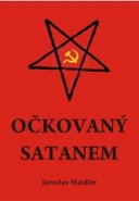 Očkovaný Satanem - Jaroslav Haidler