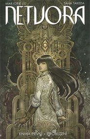 Netvora 1: Probuzení - Marjorie Liu