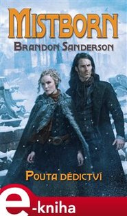 Mistborn: Pouta dědictví - Brandon Sanderson