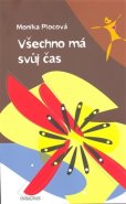 Všechno má svůj čas - Monika Plocová