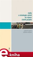 Styly a strategie učení ve výuce cizích jazyků - Gabriela Lojová, Kateřina Vlčková
