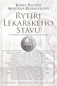 Rytíři lékařského stavu - Karel Pacner, Martina Riebauerová