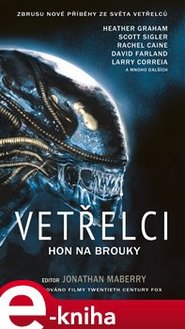 Vetřelci - Hon na brouky - Jonathan Maberry