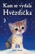 Kam se vydala Hvězdička? - Holly Webb