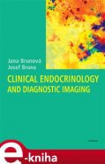 Clinical Endocrinology and Diagnostic Imaging - Jana Brunová, Josef Bruna