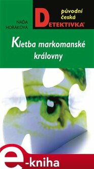 Kletba markomanské královny - Naďa Horáková