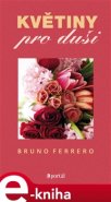 Květiny pro duši - Bruno Ferrero