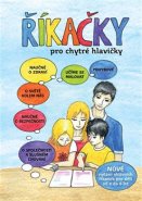 Říkačky pro chytré hlavičky - Jana Martincová, Věra Tautová