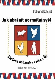 Jak ubránit normální svět - Bohumil Doležal