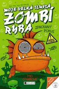 Moje velká tlustá zombí ryba – Zpackaný pokus