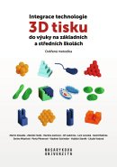Integrace technologie 3D tisku do výuky na základních a středních školách
