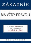 Zákazník má vždycky pravdu - Tom Markert