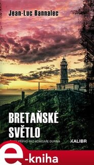 Bretaňské světlo - Jean-Luc Bannalec