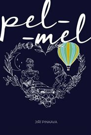 Pel_mel - Jiří Pinkava