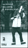 Mladík z povolání - Jan Otčenášek