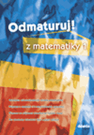 Odmaturuj z matematiky 1