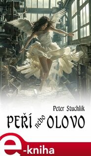 Peří nebo olovo