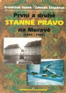 První a druhé stanné právo na Moravě - František Vašek, Zdeněk Štěpánek