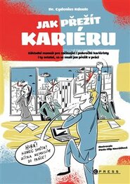 Jak přežít kariéru - Cydonius Kdoule