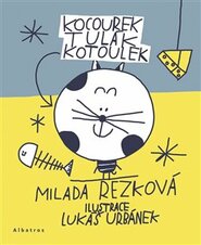 Kocourek Tulák Kotoulek