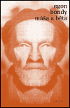 Máša a Běta - Egon Bondy