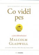 Co viděl pes a jiná dobrodružství