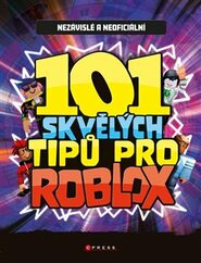 101 skvělých tipů pro Roblox - kolektiv