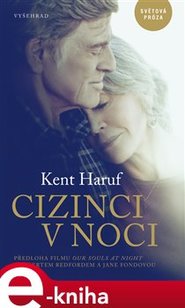 Cizinci v noci - Haruf Kent