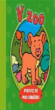 V ZOO – podívej se pod obrázek!