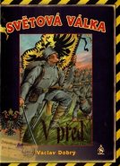 Světová válka - Václav Dobrý