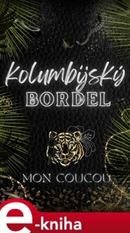 Kolumbijský Bordel