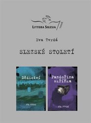 Slezské století - Eva Tvrdá