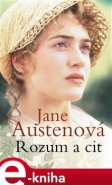 Rozum a cit - Jane Austenová