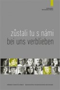 Zůstali tu s námi/Bei uns verblieben - Johanna Lindner, Corinna Malecha