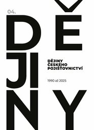 Dějiny českého pojišťovnictví 1990-2025