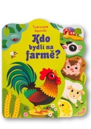 Tvarované leporelo - Kdo bydlí na farmě?