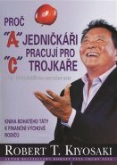 Proč jedničkáři pracují pro trojkaře