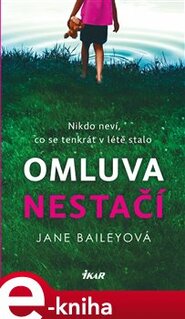 Omluva nestačí - Jane Baileyová