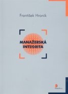 Manažerská integrita - František Hroník