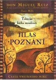 Hlas poznání - Miguel Ruiz Don