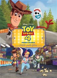Toy Story 4: Příběh hraček - Příběh podle filmu