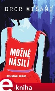 Možné násilí - Dror Mišani